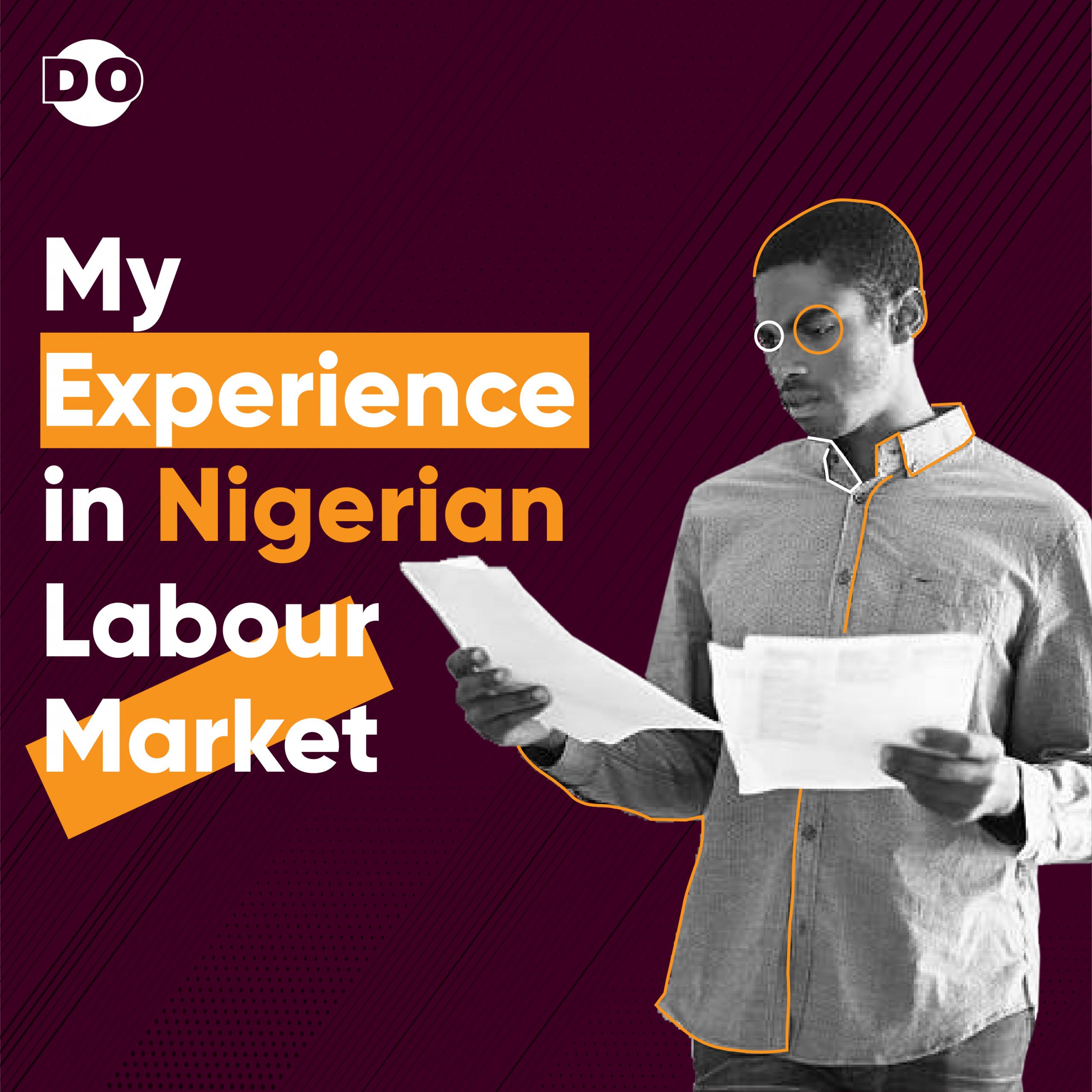 My experience in the Nigerian job market Do
